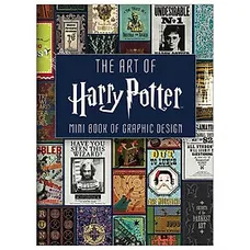 The Art Of Harry Potter: Mini Book Of Graphic Design